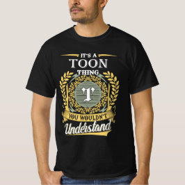 It's A Toon Thing You Couldn't Understand T-shirt