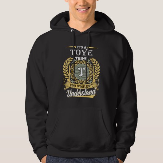 It's A Toye Thing You Couldn't Understand Hoodie (Voorkant)
