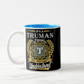 It's A Truman Thing You Couldn't Understand Tweekleurige Koffiemok (Links)