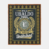 It's A Ubaldo Thing You Couldn't Understand Fleece Deken (Voorkant)