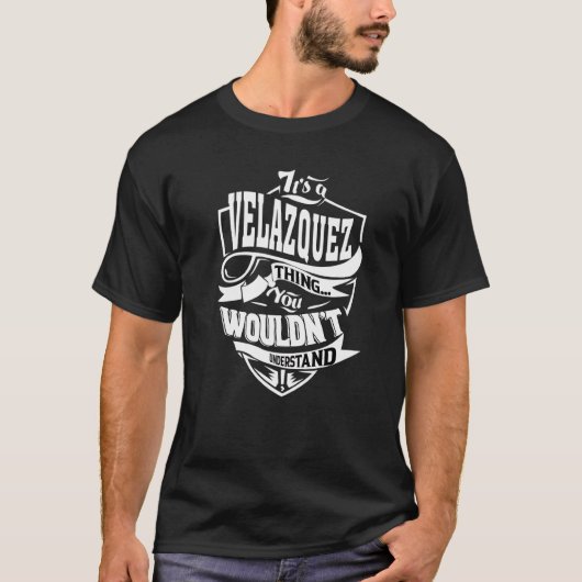 It's A Velazquez Thing T-shirt (Voorkant)