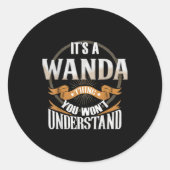 It's A Wanda Thing You Wont Understand Ronde Sticker (Voorkant)