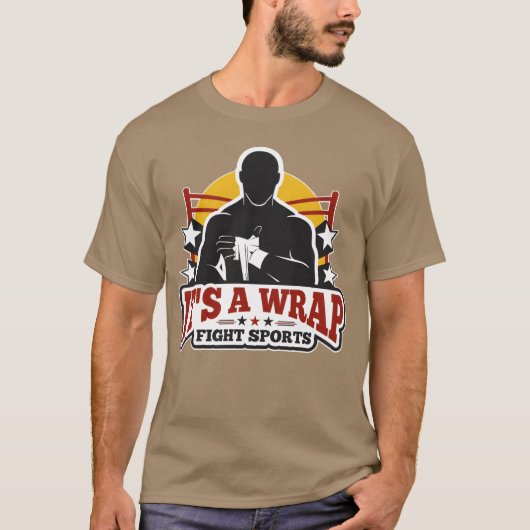 Its a wrap fight sports friend t-shirt (Voorkant)