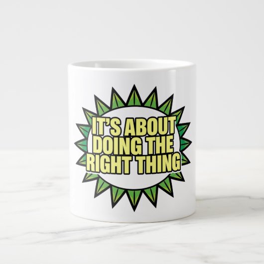 It's All About Doing The Right Thing Grote Koffiekop (Voorkant)