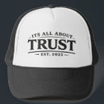 It's All About Trust Trucker Pet<br><div class="desc">“It’s All About Trust.”

Simple words. Enduring principle.

Trust is the foundation behind everything that lasts—relationships,  leadership,  and the commitments we make every day. This hat keeps the message clear and visible: trust isn’t declared,  it’s demonstrated.

Clean design.
Timeless reminder.
Worn with intention.</div>