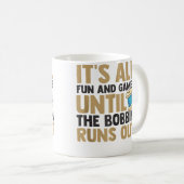 It'S All Fun And Games Until The Bobbin Runs Out Q Koffiemok (Voorkant rechts)