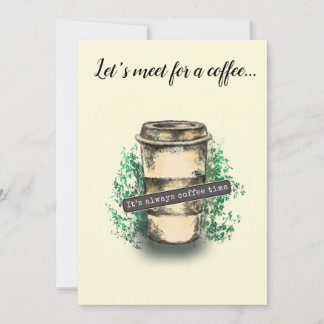 It's always coffee time kaart