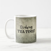 It's Always Tea Time Mug Koffiemok (Links)