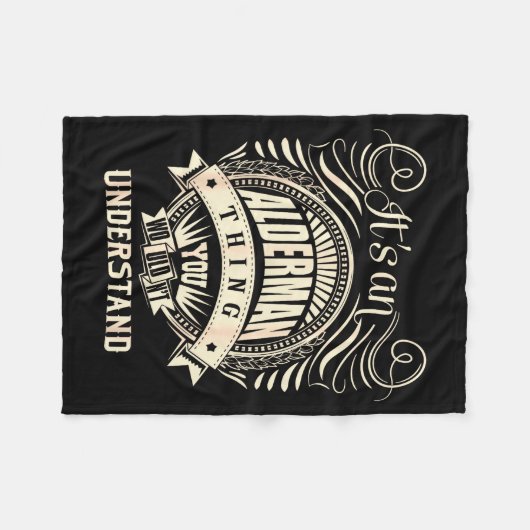 It's An Alderman Thing You Wouldn't Understand Fleece Deken (Voorkant (Horizontaal))