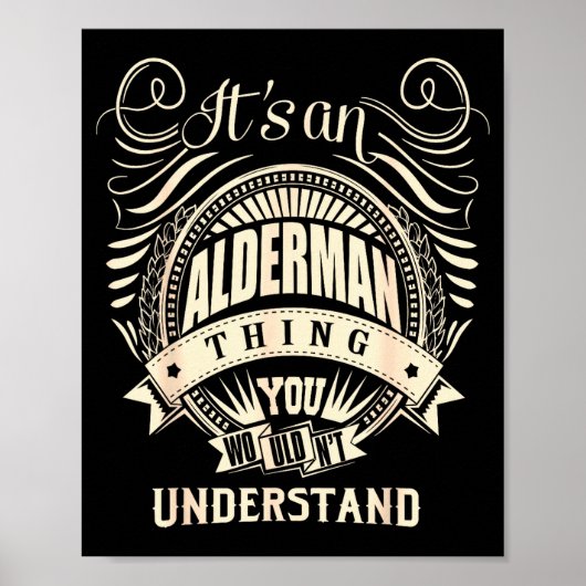 It's An Alderman Thing You Wouldn't Understand Poster (Voorkant)