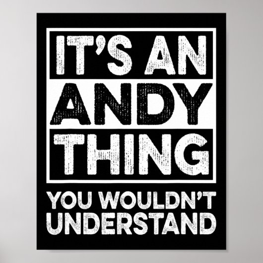 It's An Andy Thing You Wouldn't Understand Andy Ch Poster (Voorkant)