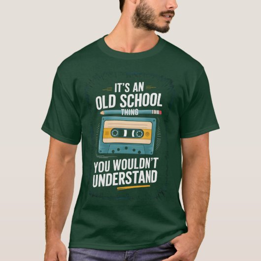 Its An Old Schoolhing You Wouldnt Understand frien T-shirt (Voorkant)