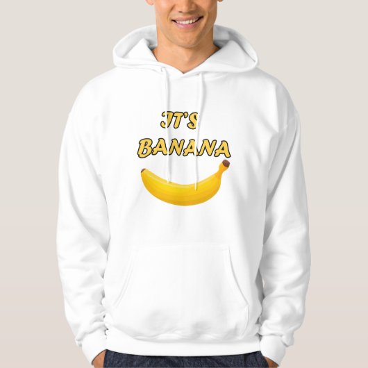 "It's Banana" - A Fun, Bold, and Trendy Hoodie (Voorkant)