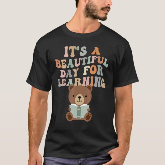 It's Beautiful Day For Learning Retro Teacher 3 T-shirt (Voorkant)