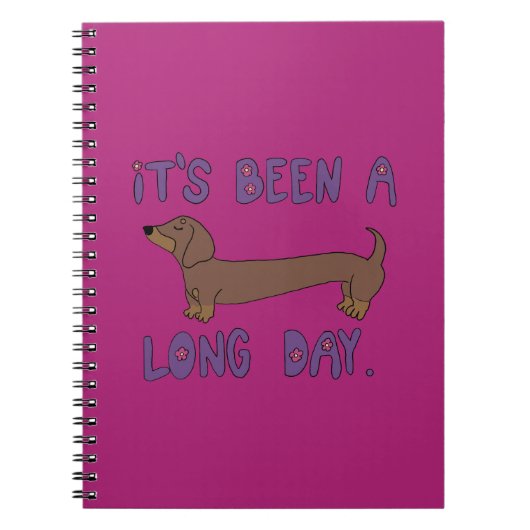 IT'S BEEN A LONG DAY DACHSHUND NOTEBOOK NOTITIEBOEK (Voorkant)