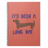 IT'S BEEN A LONG DAY DACHSHUND NOTEBOOK  NOTITIEBOEK (Voorkant)