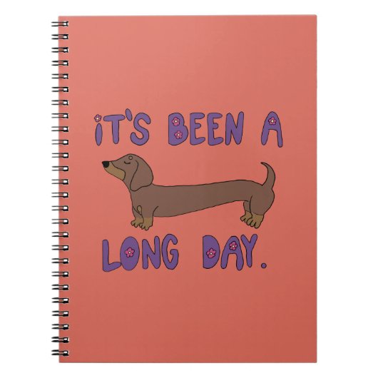IT'S BEEN A LONG DAY DACHSHUND NOTEBOOK  NOTITIEBOEK (Voorkant)