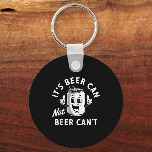 It's Beer Can Not Beer Can't Funny Drinking Retro Sleutelhanger (Voorkant)