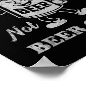 Its Beer Can Not Beer Cant Funny Drinking Womens M Poster (Hoek)