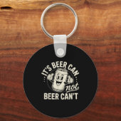 It's Beer Can Not Beer Can't Sleutelhanger (Voorkant)