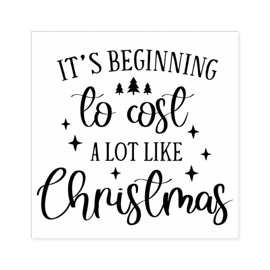 It's beginning to cost alot like Christmas Rubberstempel (Afrduk)