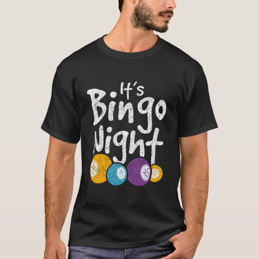 Its Bingo Night Lotto Bingo Player Gambling Hobby T-shirt (Voorkant)