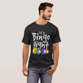 Its Bingo Night Lotto Bingo Player Gambling Hobby T-shirt (Voorkant volledig)