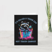 It's Called Trash Can Not Trash Cannot Funny Racco Kaart (Voorkant)