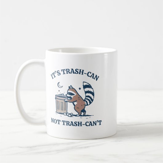 It's Called Trash Can Not Trash Cannot Funny Racco Koffiemok (Links)