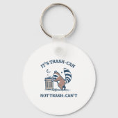 It's Called Trash Can Not Trash Cannot Funny Racco Sleutelhanger (Voorkant)