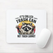 It's Called Trash Can Not Trash Cannot Raccoon  Muismat (Met muis)