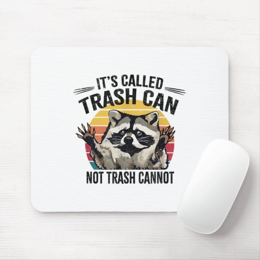 It's Called Trash Can Not Trash Cannot Raccoon  Muismat (Met muis)