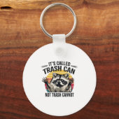 It's Called Trash Can Not Trash Cannot Raccoon  Sleutelhanger (Voorkant)