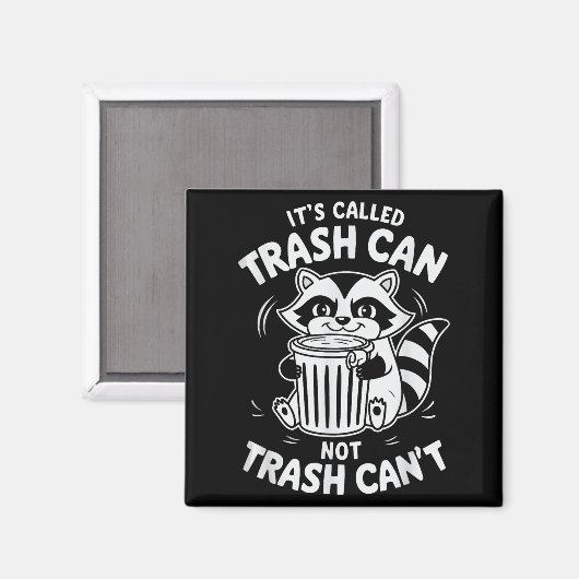 It's Called Trash Can Not Trash Can't Magneet (Voorkant / Achterkant)