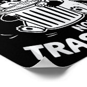 It's Called Trash Can Not Trash Can't Poster (Hoek)