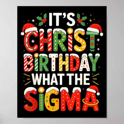 It's Christ Birthday Sigma Christian Christmas  Poster (Voorkant)