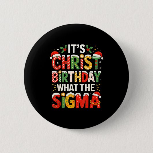 It's Christ Birthday Sigma Christian Christmas Ronde Button 5,7 Cm (Voorkant)