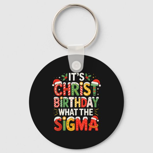 It's Christ Birthday Sigma Christian Christmas  Sleutelhanger (Voorkant)
