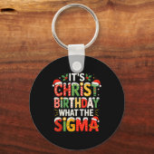 It's Christ Birthday Sigma Christian Christmas  Sleutelhanger (Voorkant)