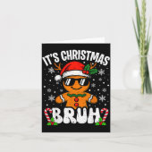 It's Christmas Bruh Meme Funny Gingerbread Xmas Te Kaart (Voorkant)