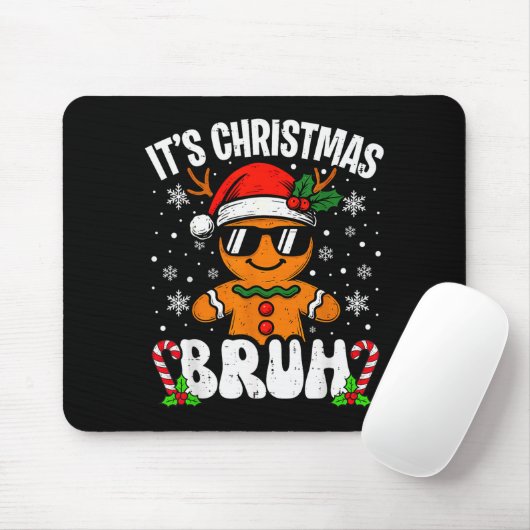 It's Christmas Bruh Meme Funny Gingerbread Xmas Te Muismat (Met muis)