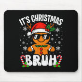 It's Christmas Bruh Meme Funny Gingerbread Xmas Te Muismat (Voorkant)