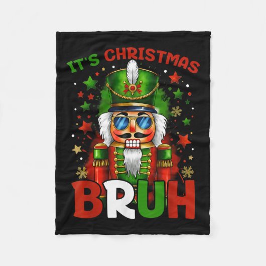 It's Christmas Bruh Nutcracker Boys Kids Xmas Chri Fleece Deken (Voorkant)