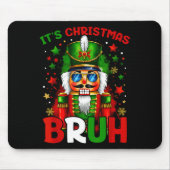 It's Christmas Bruh Nutcracker Boys Kids Xmas Chri Muismat (Voorkant)