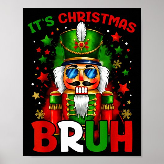 It's Christmas Bruh Nutcracker Boys Kids Xmas Chri Poster (Voorkant)