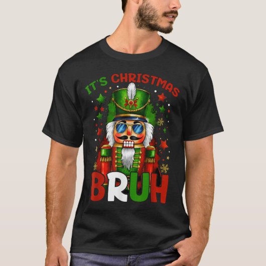 It's Christmas Bruh Nutcracker Boys Kids Xmas Chri T-shirt (Voorkant)