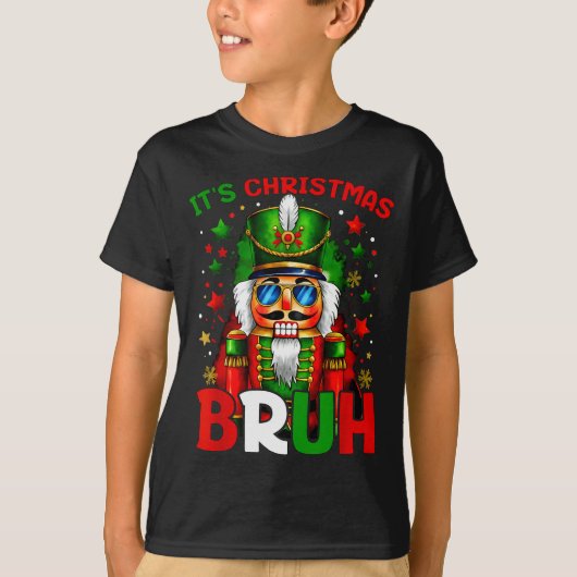 It's Christmas Bruh Nutcracker Boys Kids Xmas Chri T-shirt (Voorkant)