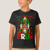 It's Christmas Bruh Nutcracker Boys Kids Xmas Chri T-shirt (Voorkant)