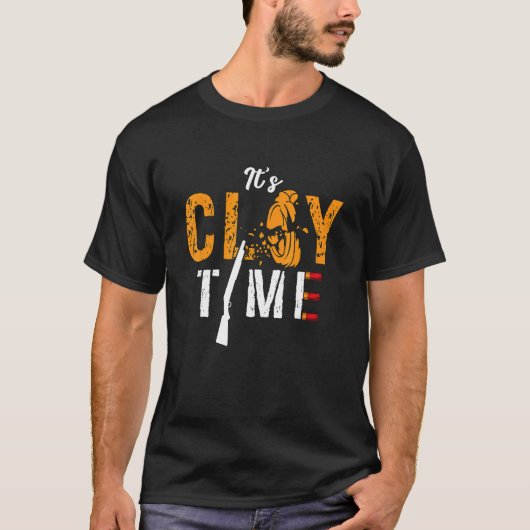 It's Clay Time Shooting Sports Target Shooting Cla T-shirt (Voorkant)