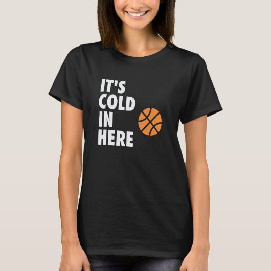 It's Cold in Here Hoop B-ball Design T-shirt (Voorkant)